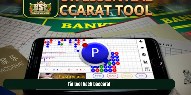 Tải tool hack baccarat